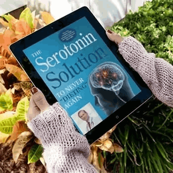 BONUS #4 : THE SEROTONIN SOLUTION: TO NEVER DIETING